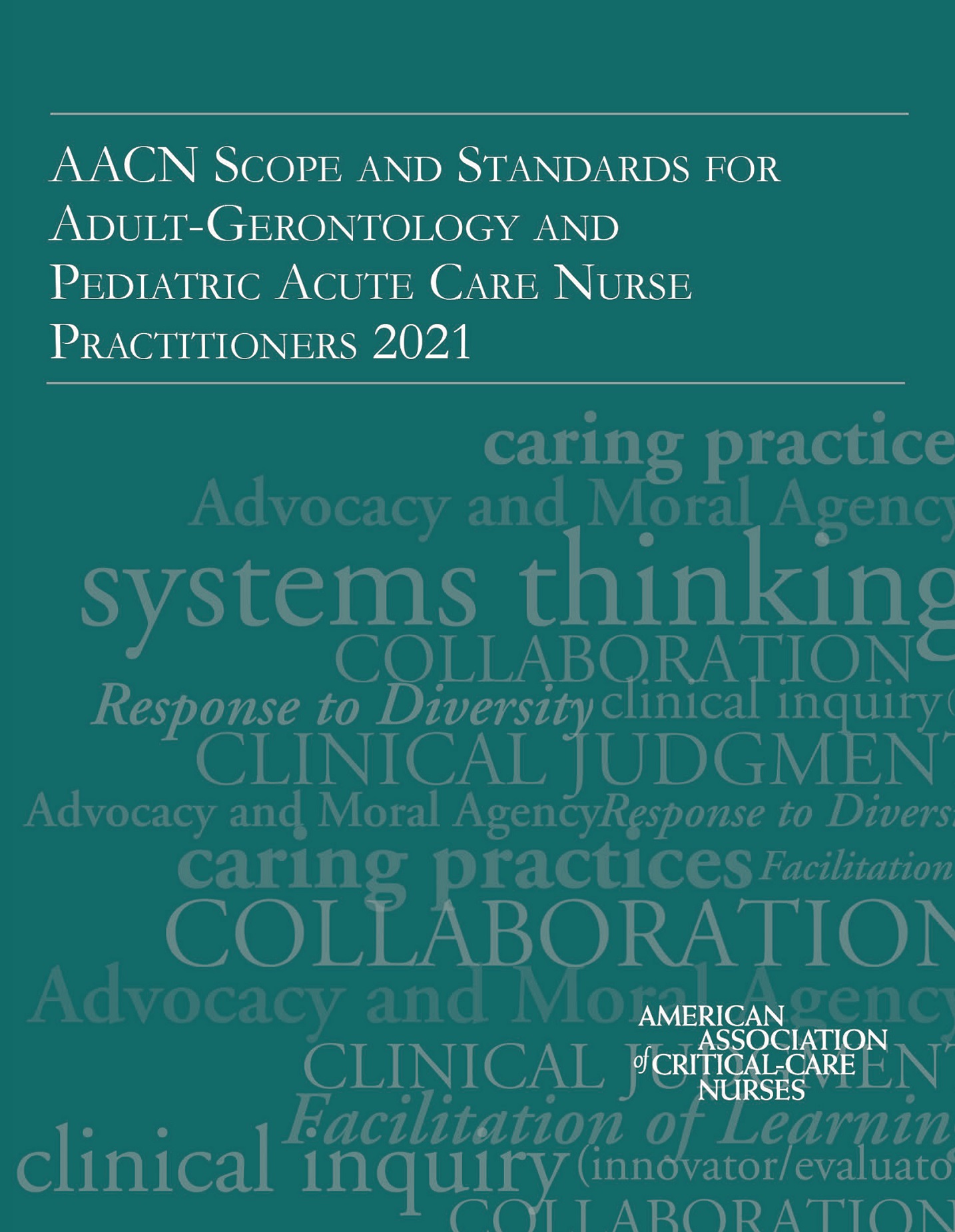 AACN Scope and Standards for Adult-Gerontology and Pediatric Acute Care Nurse Practitioners 2021