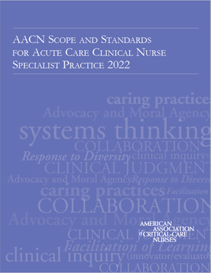 AACN Scope and Standards for Acute Care Clinical Nurse Specialist Practice 2022