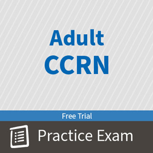 CCRN Adult Certification Practice Exam and Questions Free Trial